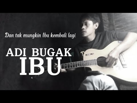 ADI BUGAK - IBU Cover AgUss TV