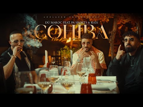 DÚ MAROC - COHIBA (feat. PA Sports & Ra'is) (prod. von Chryziz) [Official Video]
