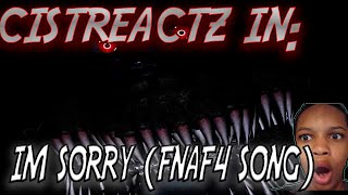 IM SORRY (FIVE NIGHTS AT FREDDY&#39;S 4 SONG) REACTION | CLAWS &amp; SPARKS