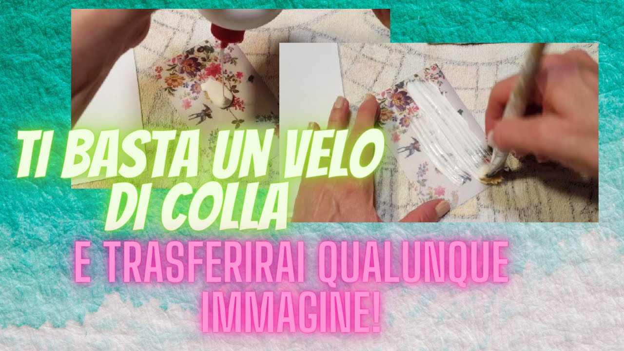 Trasferimento immagini con la colla vinilica :il segreto fondamentale per riuscirci.