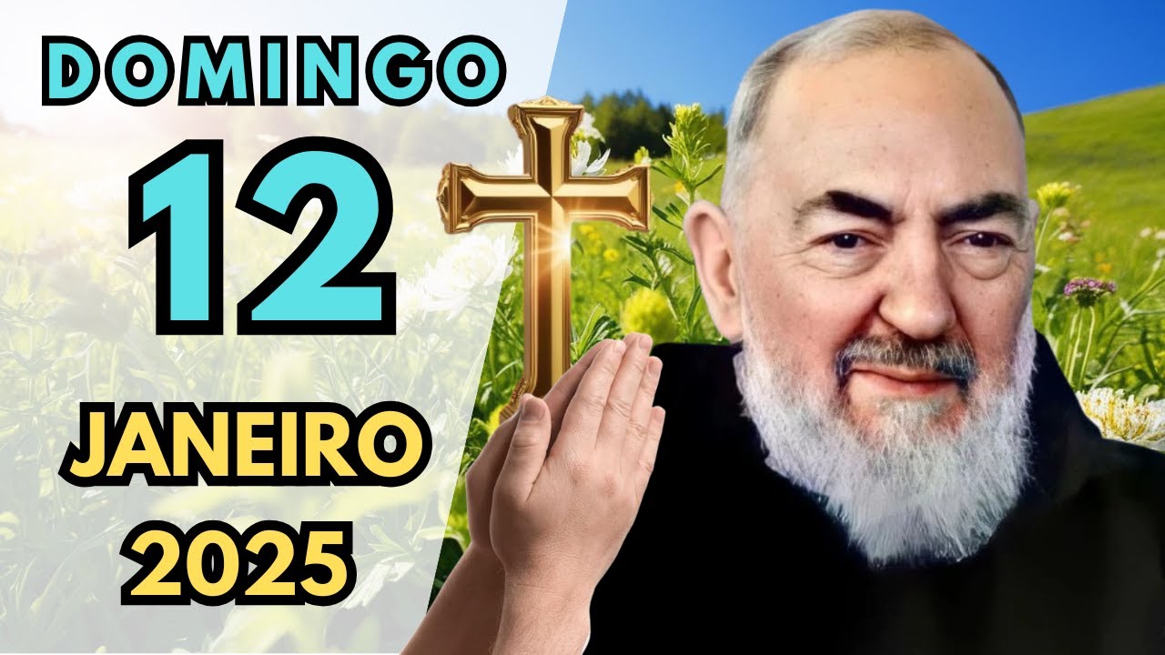 ORAÇÃO MILAGROSA do Dia 12 de JANEIRO de 2025 para  Receber a Direção de Deus - PADRE PIO ORAÇÃO