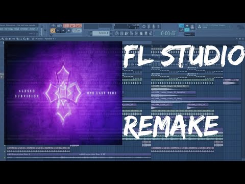 [Free Flp] Alesso & DubVision - One Last Time | FL STUDIO 12 Remake | Progressive house flp