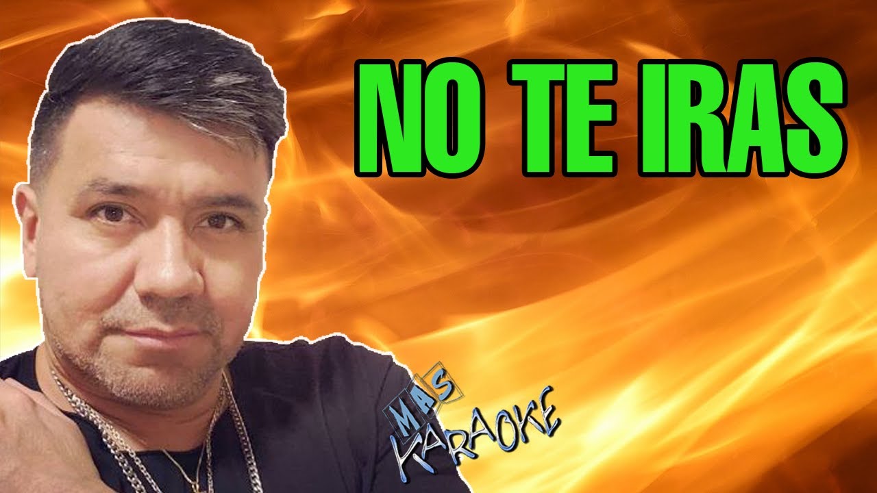 No Te Irás