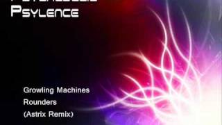 Growling Machines - Rounders (Astrix Remix)
