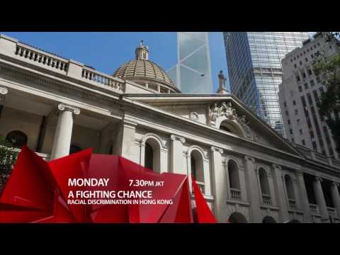 A Fighting Chance Episode 1 Racial Discrimination in Hong Kong