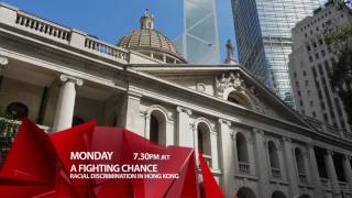 A Fighting Chance Episode 1 Racial Discrimination in Hong Kong