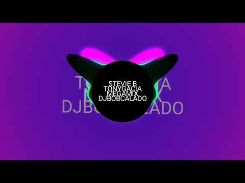 Stevie B Tony Garcia megamix DjBobcalado