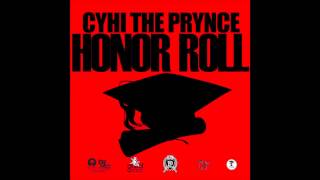 CyHi The Prynce - Honor Roll