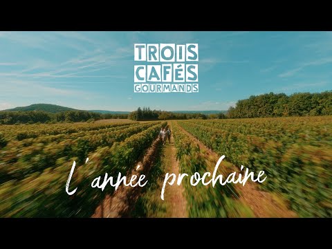 L'année prochaine - Trois Cafés Gourmands