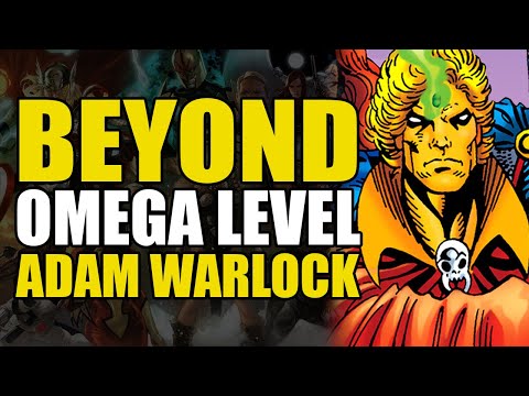 Beyond Omega Level: Adam Warlock