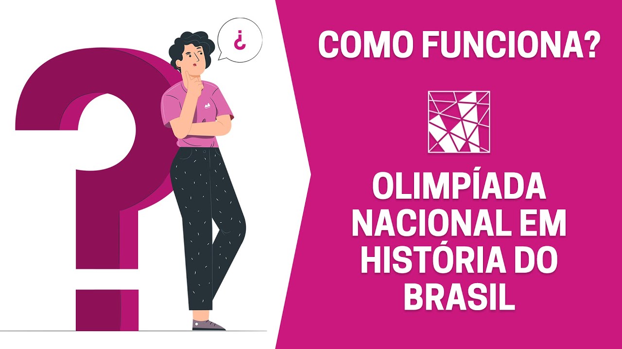 Como funciona a Olimpíada Nacional em História do Brasil?