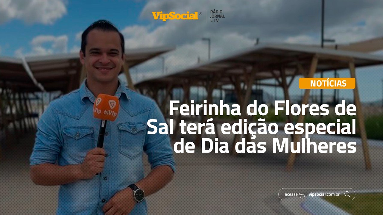 Feirinha do Flores de Sal terá edição especial de Dia das Mulheres neste sábado