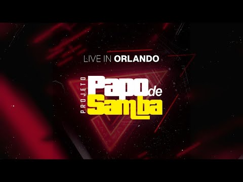 PROJETO - Papo de Samba (USA) Live in Orlando (COMPLETO)