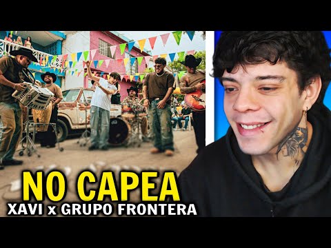 (REACTION) Xavi, Grupo Frontera – No Capea (Official Video)