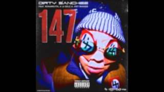 Dirty $anches - 147 Ft. Rokamouth, A La $oul, and Joey Bada$$