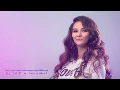 Mahri Pirkulyyewa Wahey Wahey taze aydym 2020