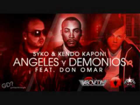 SYKO & DON OMAR, Y  KENDO  - ANGELES Y DEMONIOS