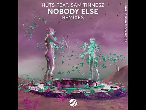 Huts ft. Sam Tinnesz - Nobody Else (Sonny Bass Remix)