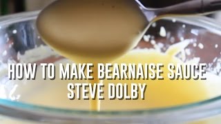 How to make Béarnaise sauce - Stevescooking