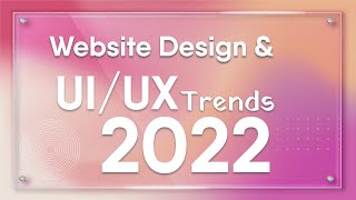 Web Design Trends 2022 | Design Trends2022 | Website-Trends | UI/UX Design #Webdesign2022 #trend