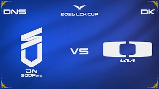 DNS vs DK, ÇA CLIQUE FORT (LCK Cup 2026)
