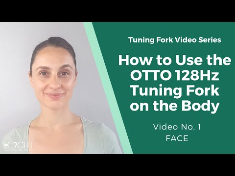 How to Use the OTTO 128Hz Tuning Fork on Your Body(No. 1 FACE)-Sound Healing w/Weighted Tuning Forks