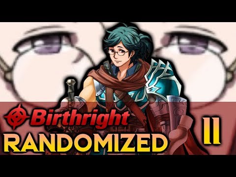 Yukimura NEEDS A NICKNAME. Fire Emblem Fates: Birthright RANDOMIZED. Pt.11 #BirthrightRandomized