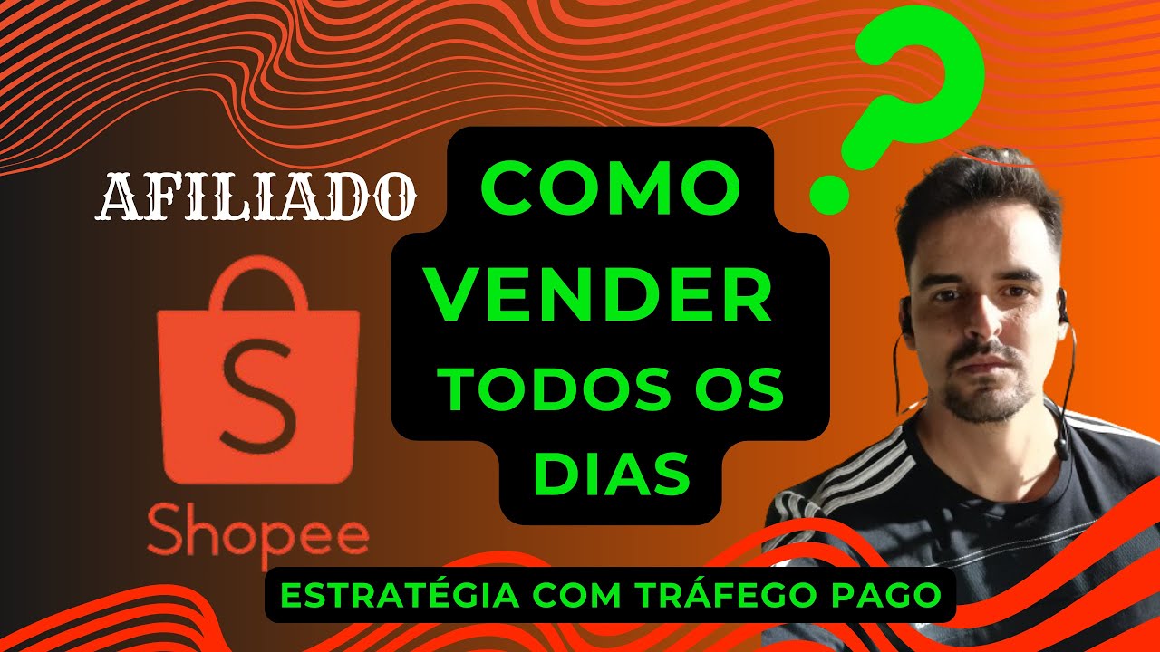 Como VENDER TODOS OS DIAS sendo afiliado Shopee  - Estratégia usando TRÁFEGO PAGO!