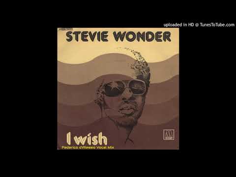 Stevie Wonder - I Wish ( Federico d'Alessio Vocal Mix )