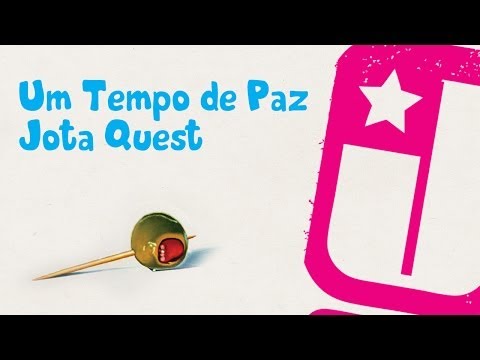 Videoclip de Um Tempo de Paz — Jota Quest