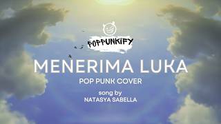 Download lagu Natasya Sabella - Menerima Luka | Pop Punk Cover (Lyric Video) mp3 Download lagu Natasya Sabella - Menerima Luka | Pop Punk Cover (Lyric Video) mp3