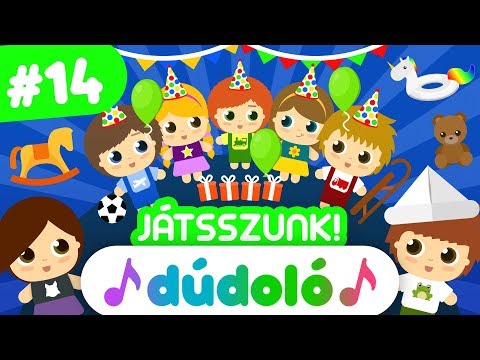 Tizennegyedik válogatás - JÁTSSZUNK! - Dúdoló | Dalok gyerekeknek