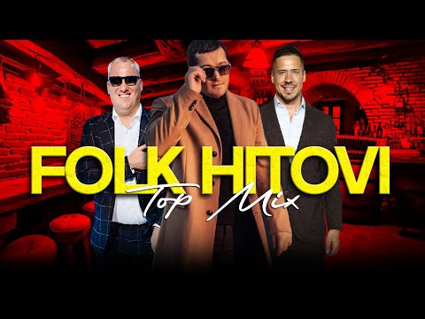 HIT MIX FOLK MUZIKE 💯 SAMO TOP HITOVI 🥂 (Saša Matić, Aco Pejović, Nikola Rokvić...)