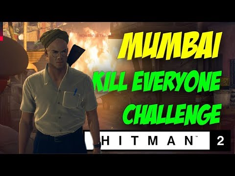 Mumbai Kill Everyone Challenge - Hitman 2
