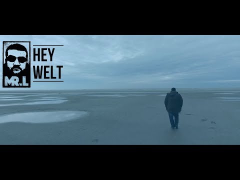 MR. L - HEY WELT (OFFICIAL VIDEO)