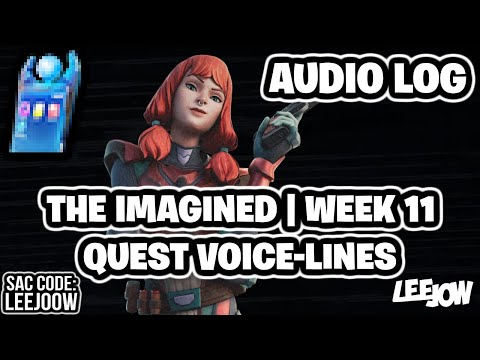 Fortnite - The Imagined | Resistance Week 11 | Audio Log / Quest Voice-lines (Season Quest) (CH3-S2)