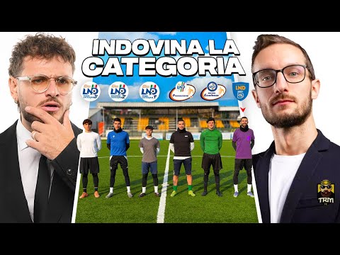 ⚽🔎 INDOVINA LA CATEGORIA del CALCIATORE in INCOGNITO! | con JUST ROHN
