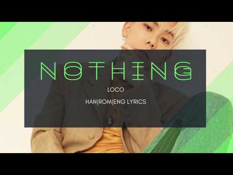 Nothing By LOCO Lyrics HAN|ROM|ENG