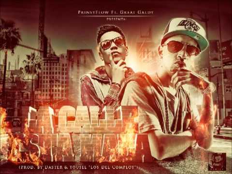 PrinsyFlow ft Great Galdy - La calle esta mala (Prod. Daster & Yousel Los del complot)