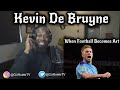 FIRST TIME WATCHING | Kevin De Bruyne (When Football Becomes Art)