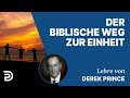 Derek Prince – Der biblische Weg zur Einheit