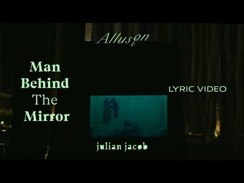 Julian Jacob - Man Behind The Mirror // Intro  (Official Lyric Video)