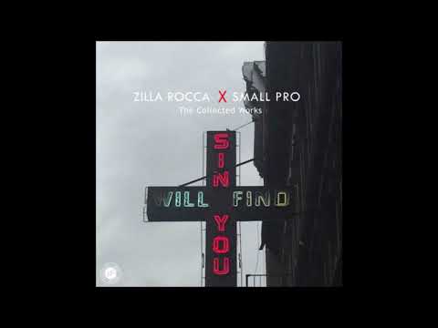Zilla Rocca & Small Professor - Sin Will Find You: The Collected Works (2016 Full LP)