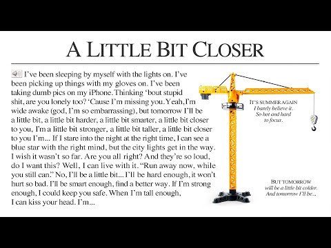 Video thumbnail for A Little Bit Closer