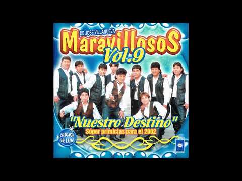 MIX 4 - Los Maravillosos de Jose Villanueva - Canta (Javier Huamani Voz Original)