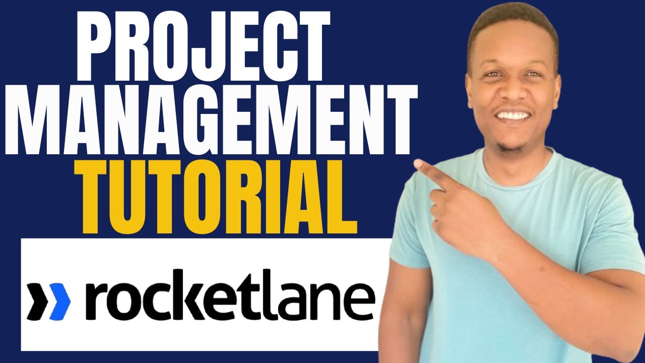 ROCKETLANE PROJECT MANAGEMENT TUTORIAL