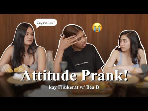 ATTITUDE PRANK kay Fhukerat with Bea B | Danica O.