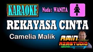 Download lagu REKAYASA CINTA Camelia Malik KARAOKE Nada WANITA mp3 Download lagu REKAYASA CINTA Camelia Malik KARAOKE Nada WANITA mp3