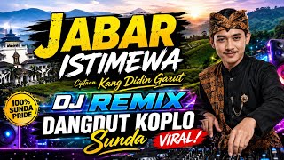 Download lagu Jabar Istimewa – Kang Didin Garut | Cover DJ Koplo Sunda Full Bass Viral mp3 Download lagu Jabar Istimewa – Kang Didin Garut | Cover DJ Koplo Sunda Full Bass Viral mp3