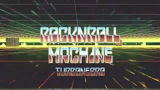 Part III: RockNRoll Machine